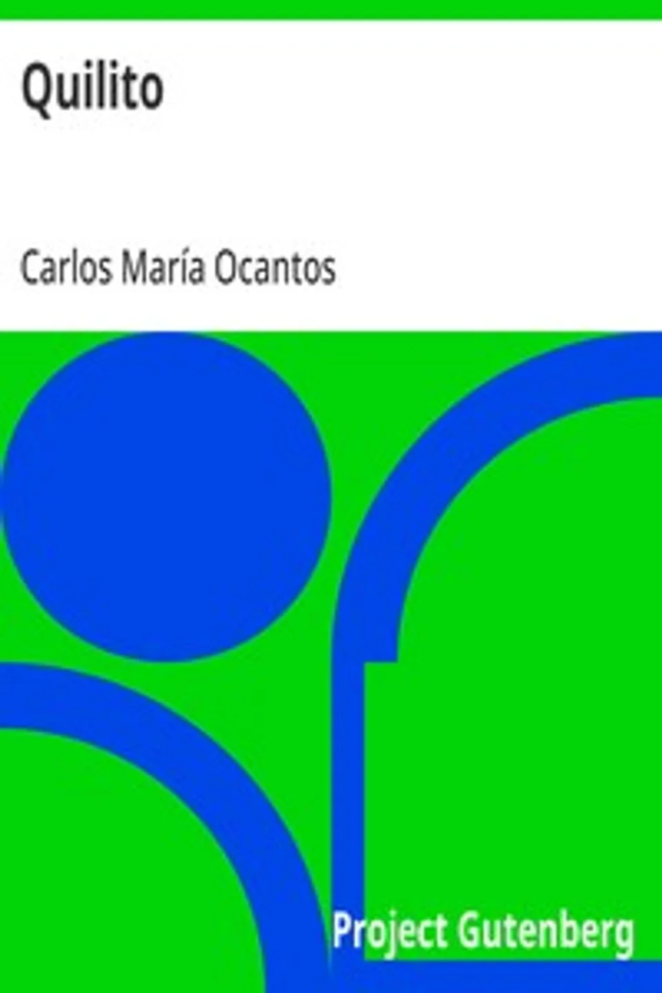 Quilito, Carlos María Ocantos