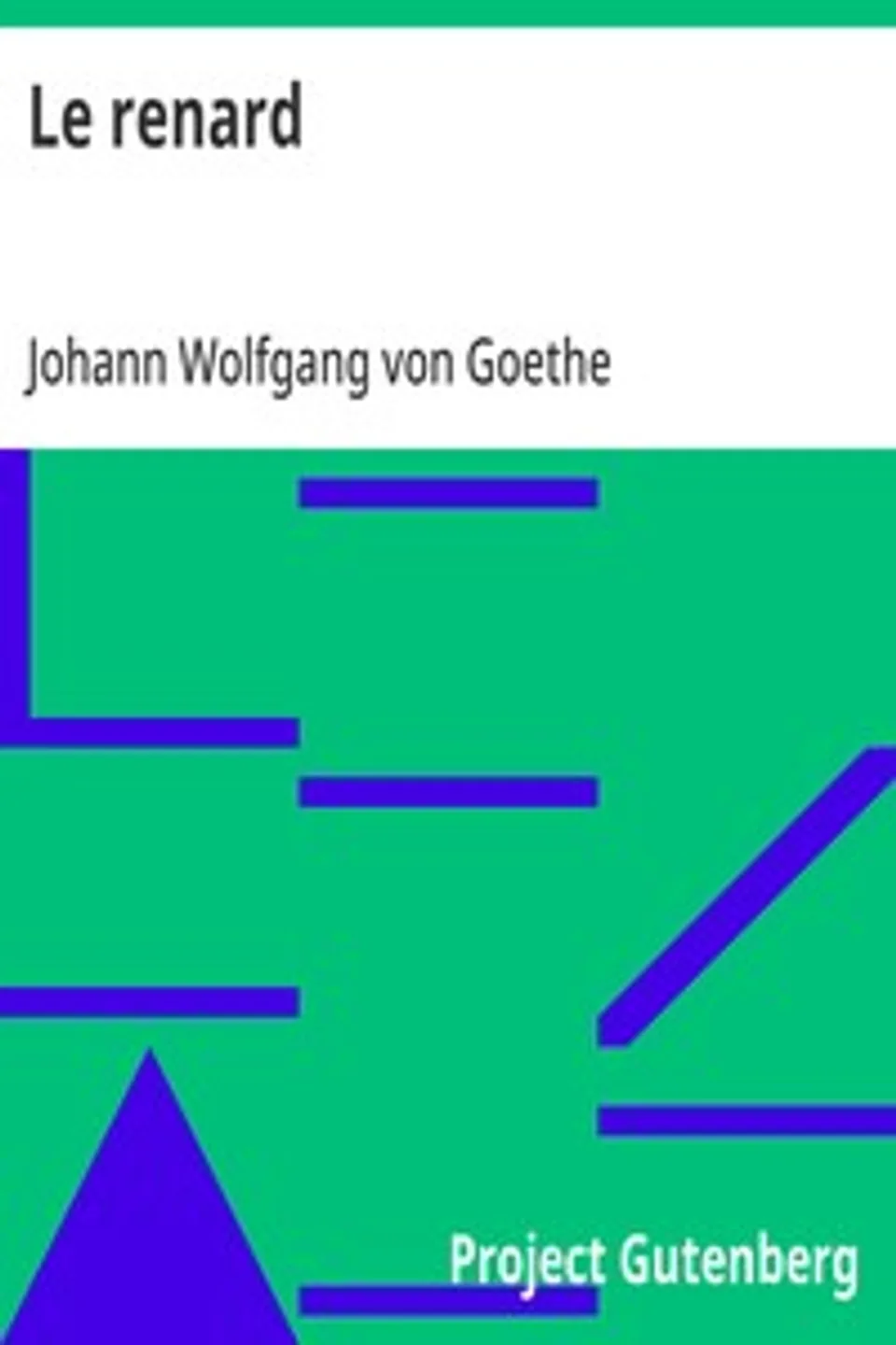 Le renard, Johann Wolfgang von Goethe