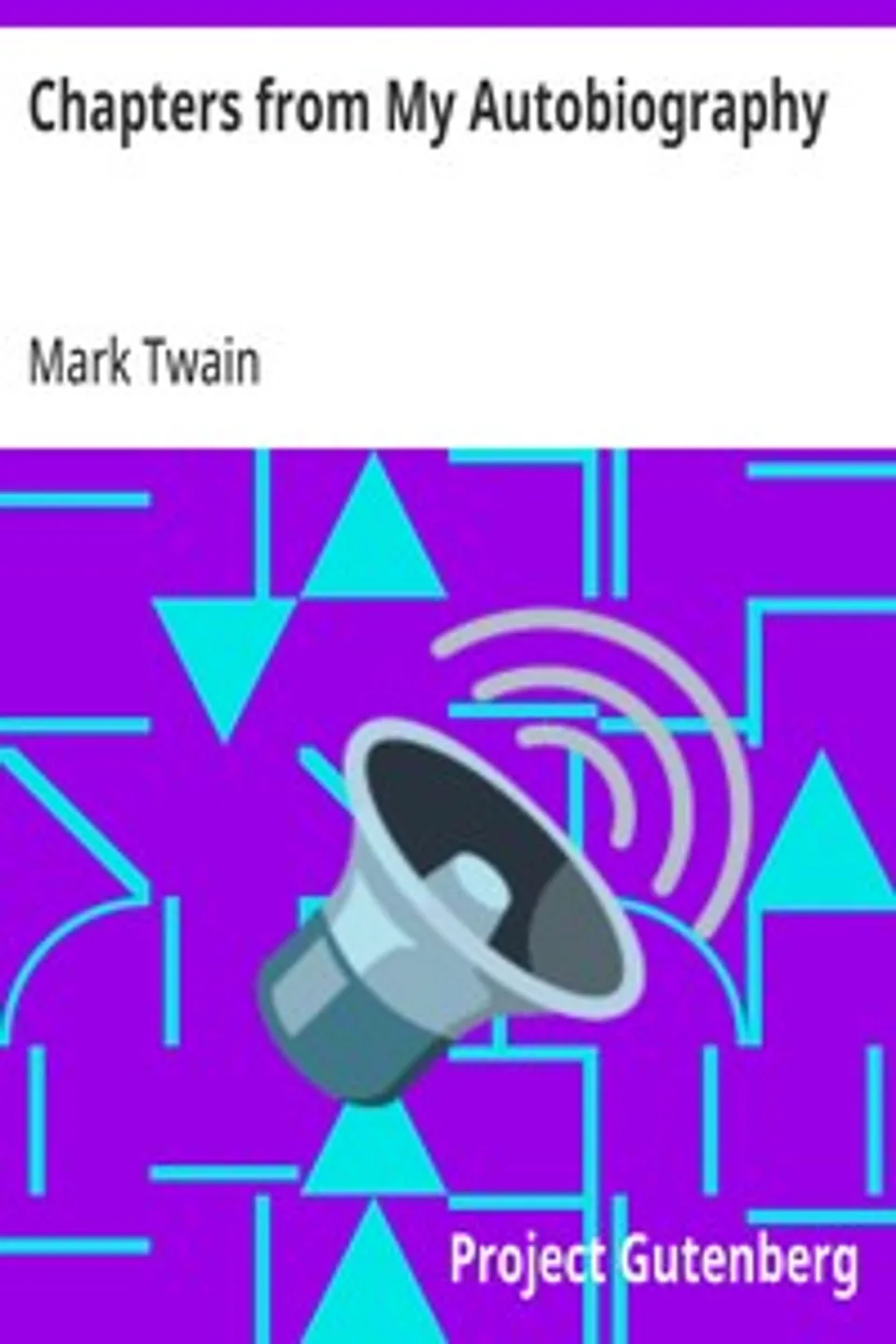 Chapters from My Autobiography, Mark Twain