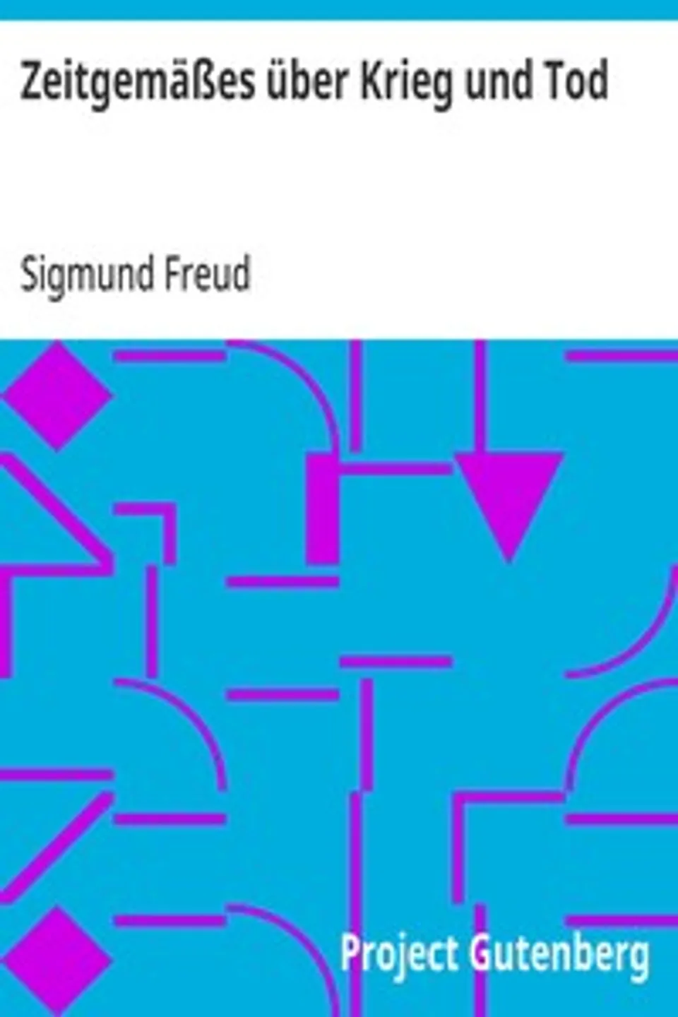 Zeitgemäßes über Krieg und Tod, Sigmund Freud