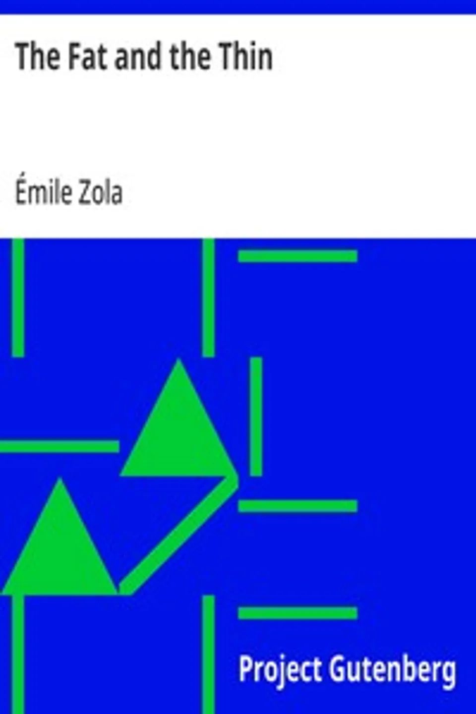 The Fat and the Thin, Émile Zola