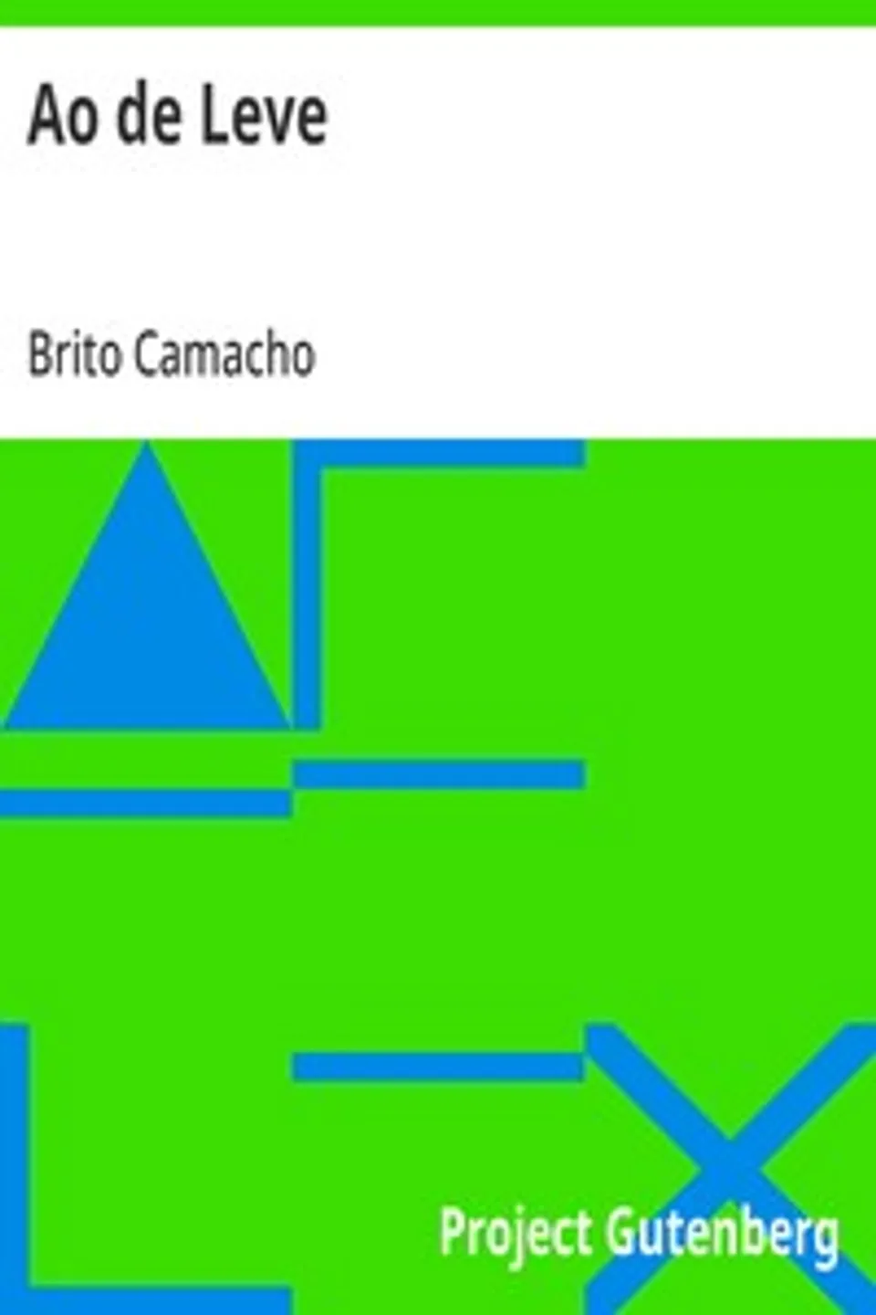 Ao de Leve, Brito Camacho