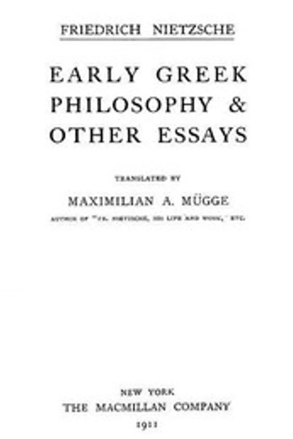 Early Greek Philosophy & Other Essays: Collected Works, Volume Two, Friedrich Wilhelm Nietzsche