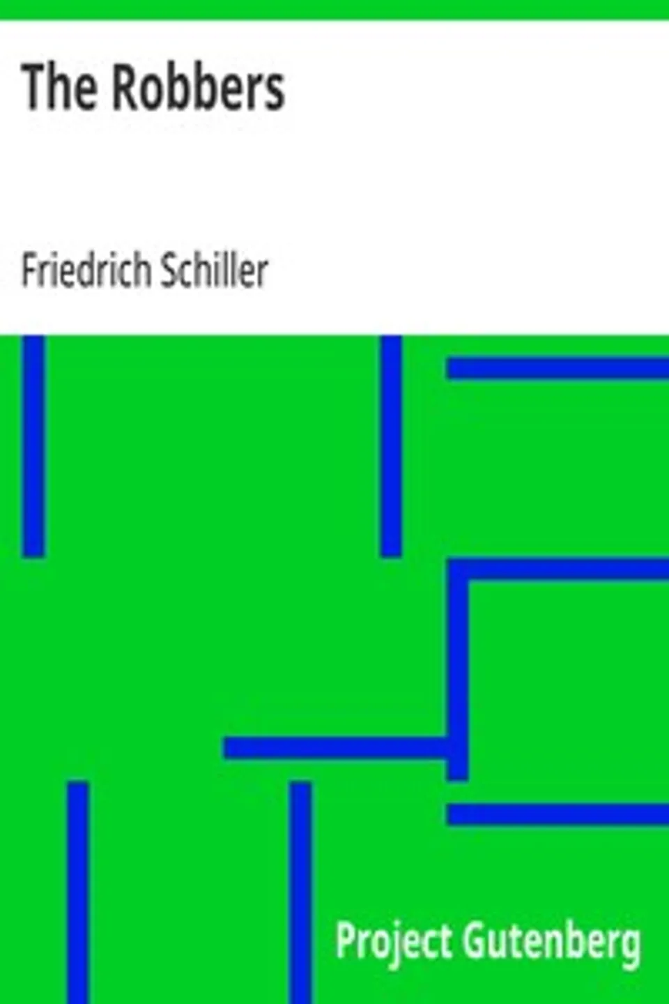 The Robbers, Friedrich Schiller