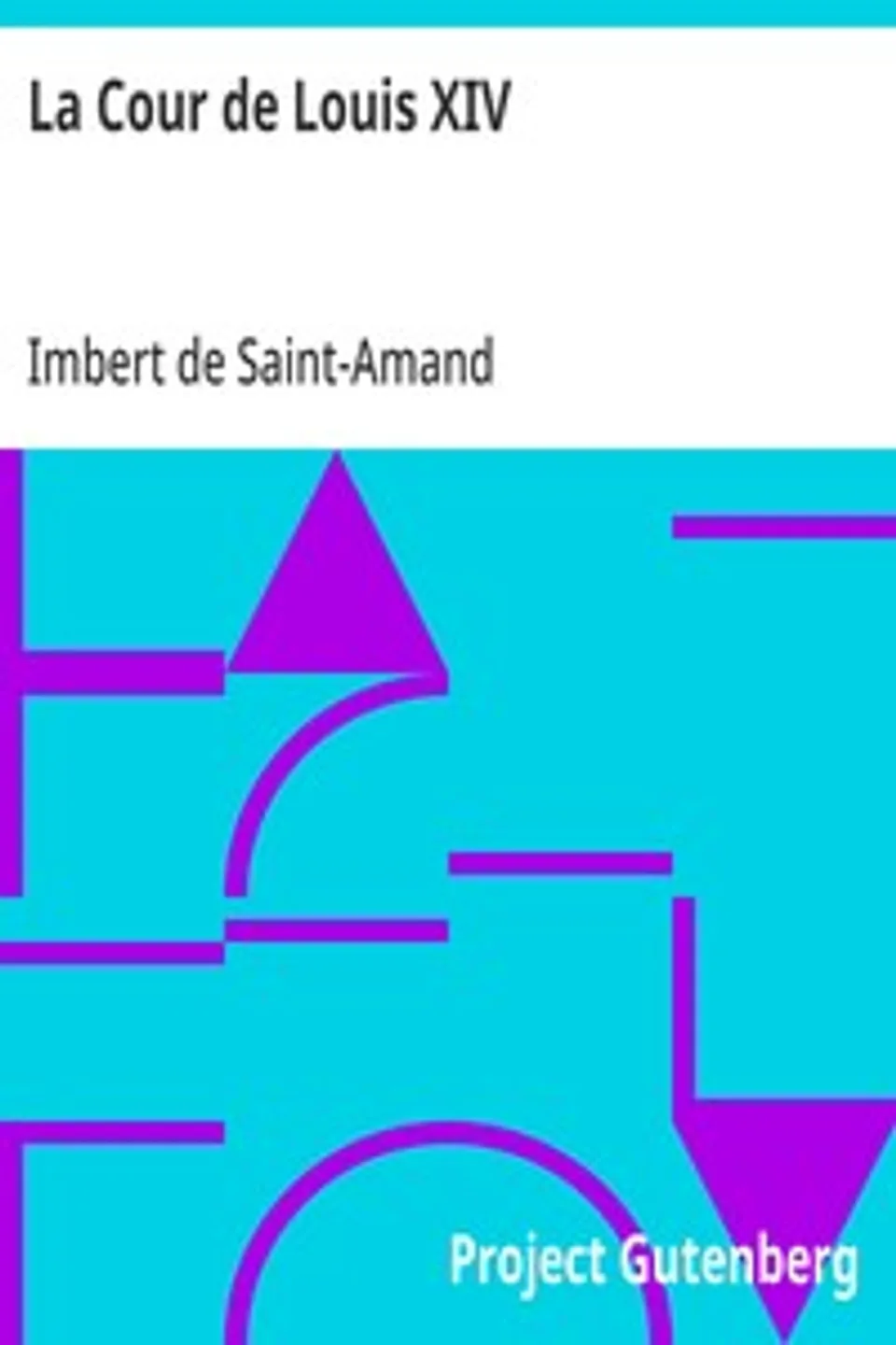 La Cour de Louis XIV, Imbert de Saint-Amand