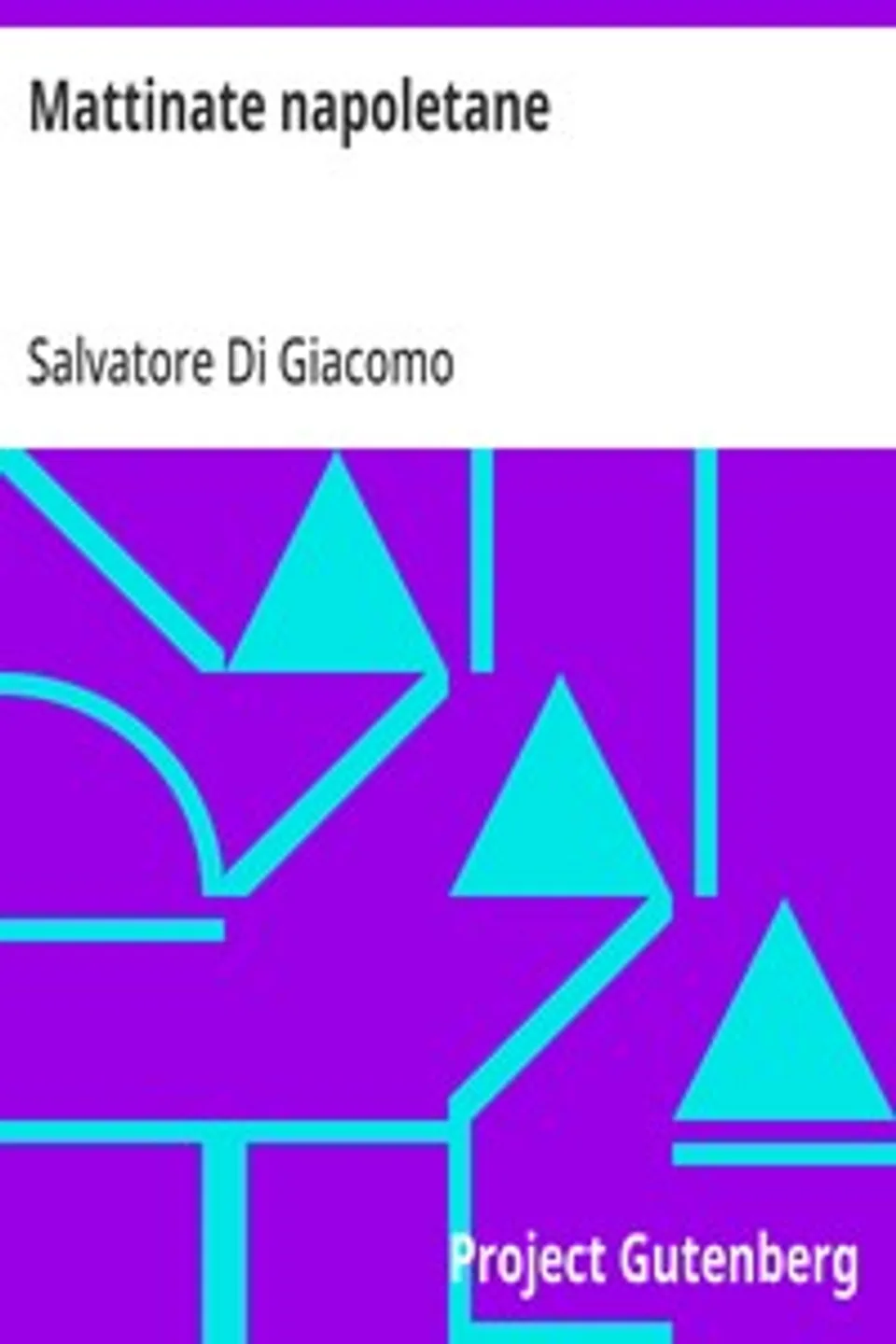 Mattinate napoletane, Salvatore Di Giacomo