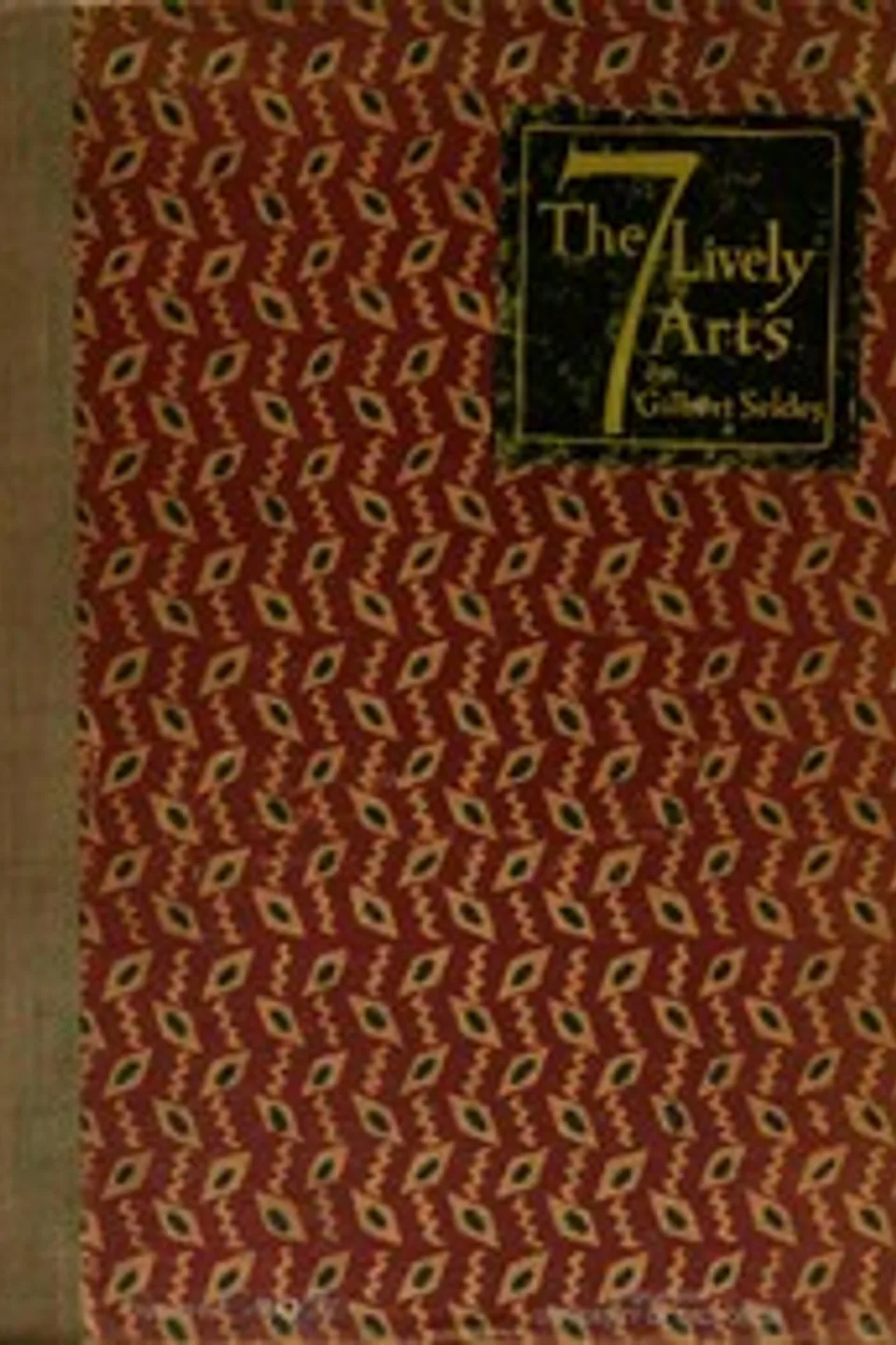 The Seven Lively Arts, Gilbert Seldes