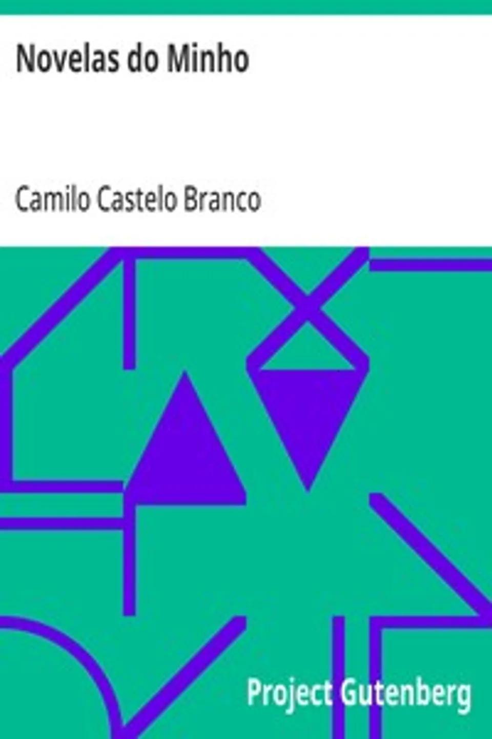 Novelas do Minho, Camilo Castelo Branco