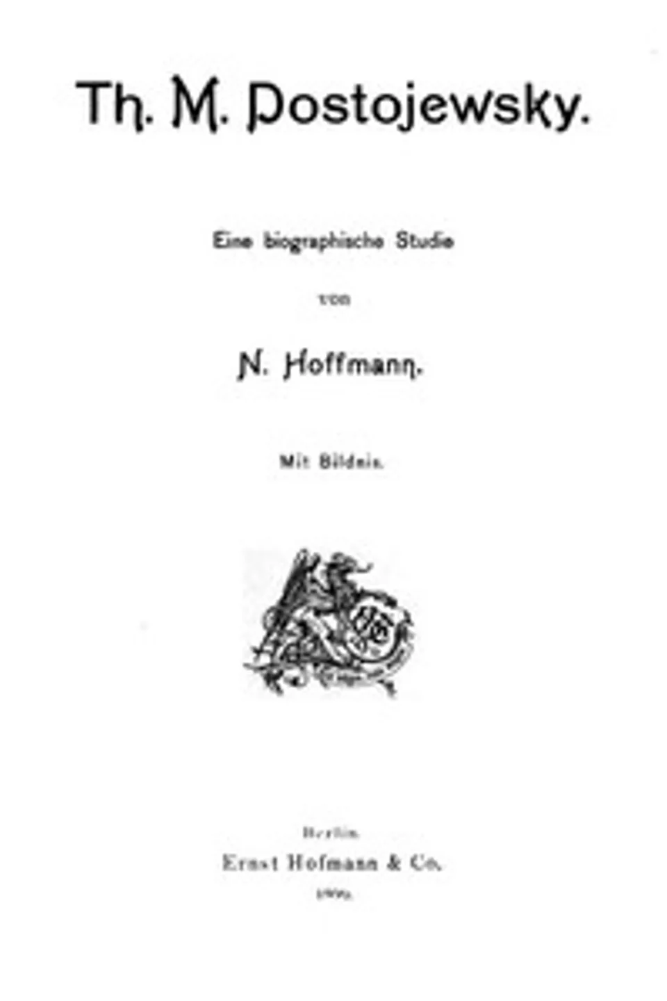 Th. M. Dostojewsky: Eine biographische Studie, Nina Hoffmann