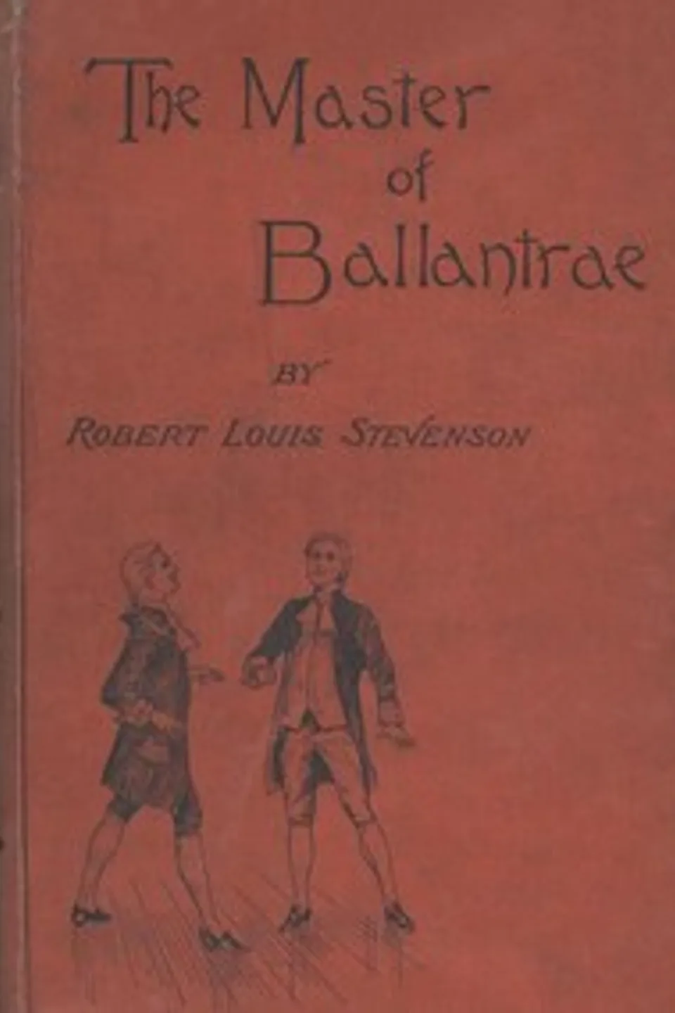 The Master of Ballantrae: A Winter's Tale, Robert Louis Stevenson