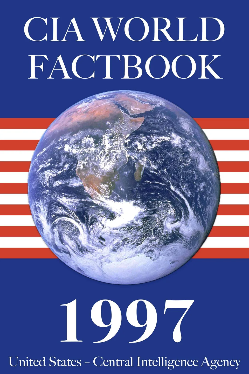 The 1997 CIA World Factbook, United States. Central Intelligence Agency