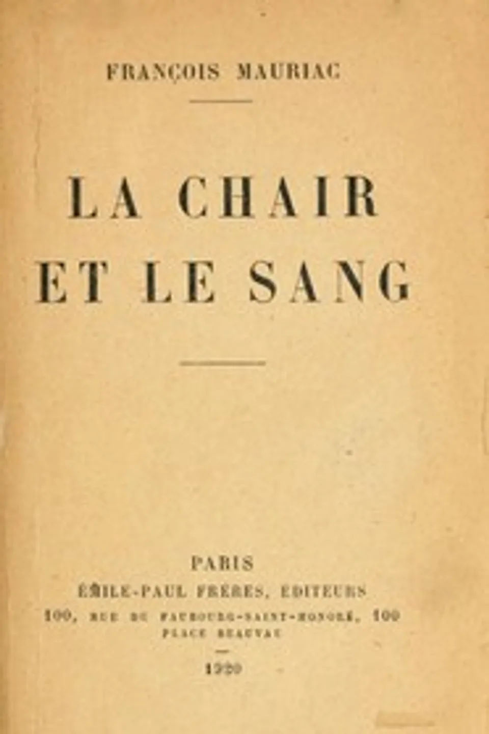 La chair et le sang, François Mauriac