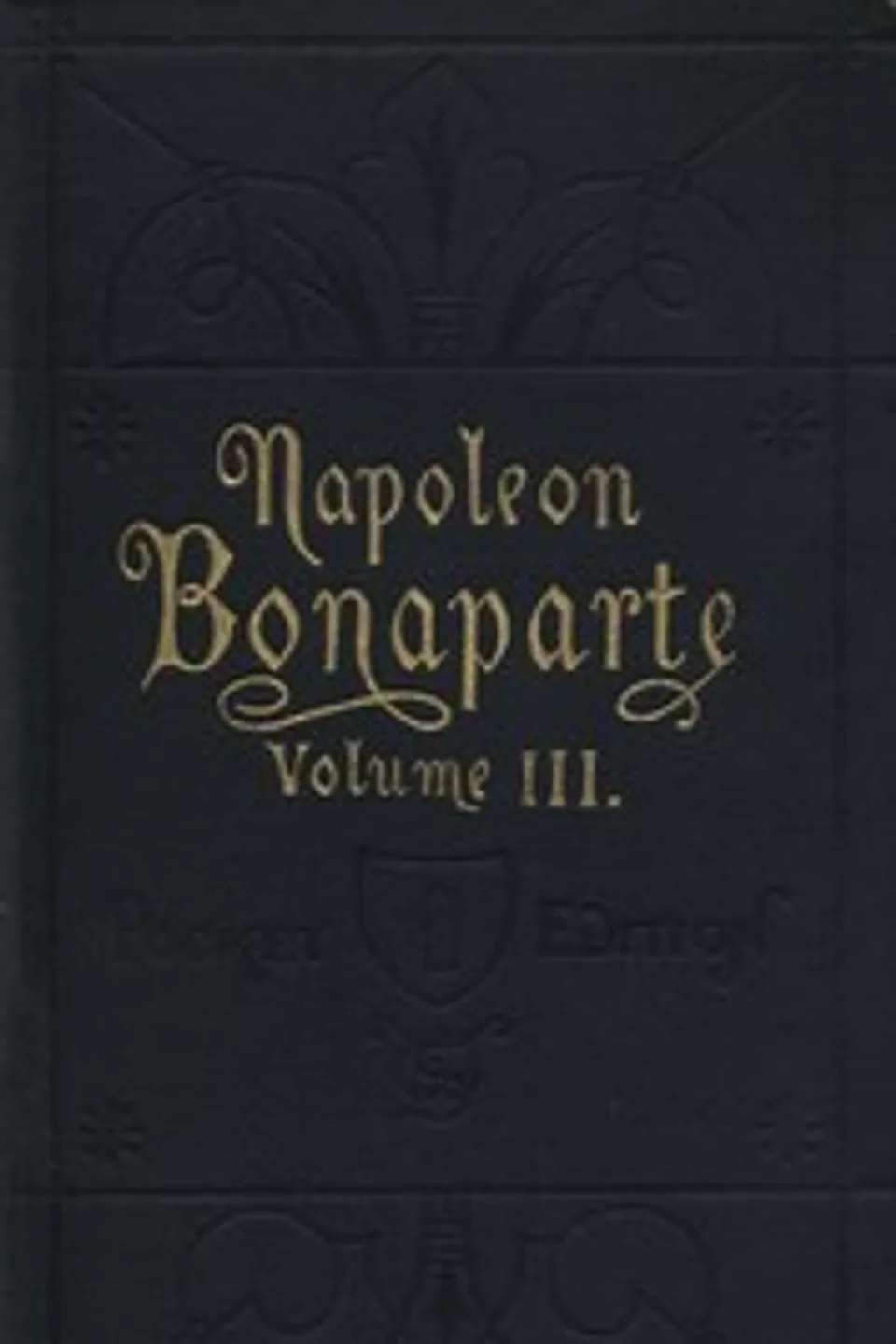 Life of Napoleon Bonaparte, Volume III., Walter Scott