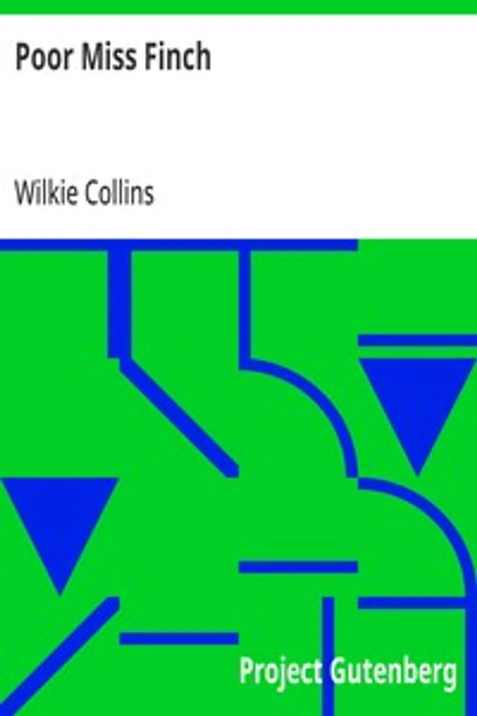 Poor Miss Finch, Wilkie Collins