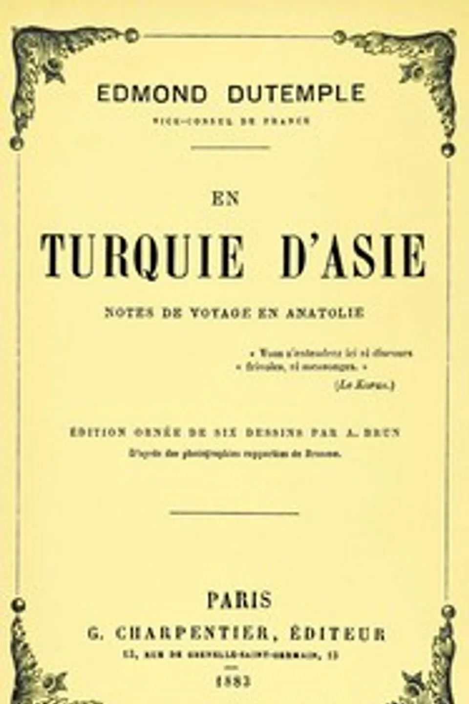 En Turquie d'Asie : $b notes de voyage en Anatolie, Edmond Dutemple