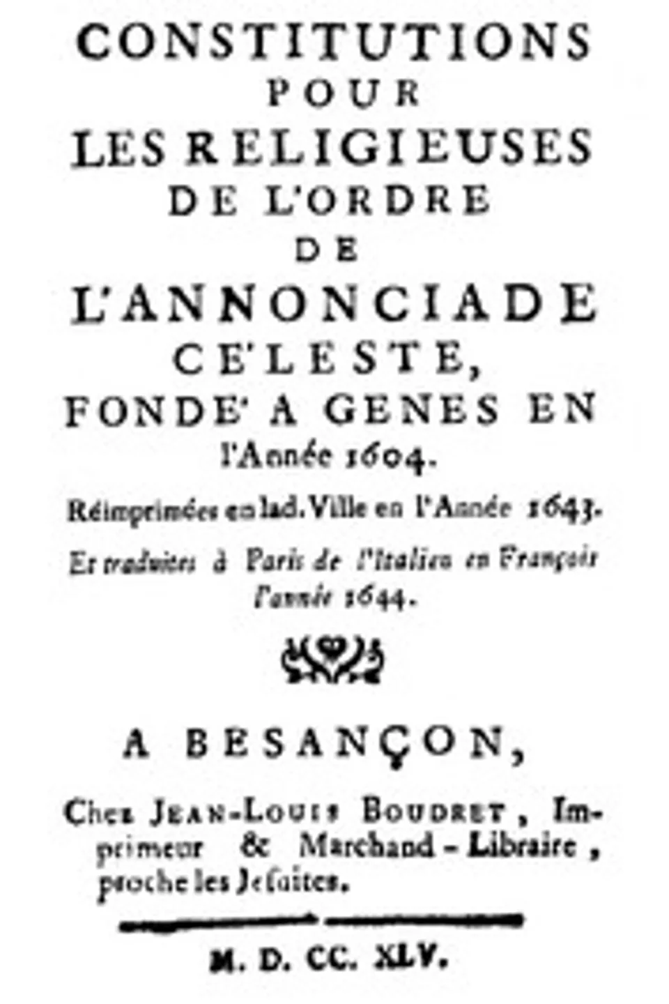 Constitutions pour les religieuses de l'ordre de l'annonciade céleste, fondé à Genes en l'Année 1604., Ordine della Santissima Annunziata