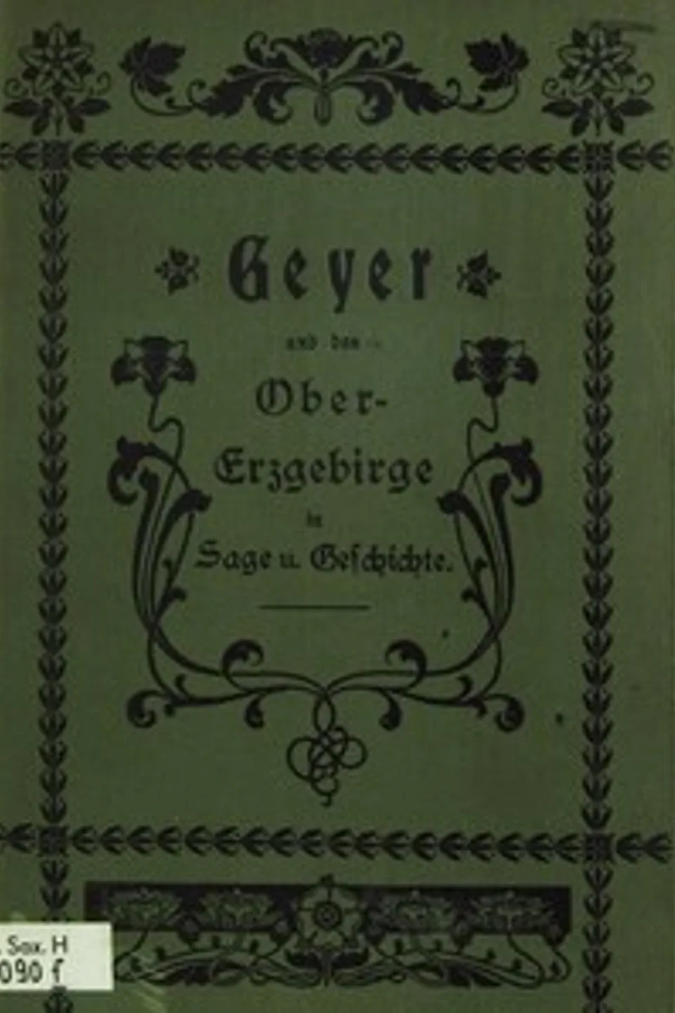 Geyer und das Obererzgebirge in Sage und Geschichte, Hermann Lungwitz