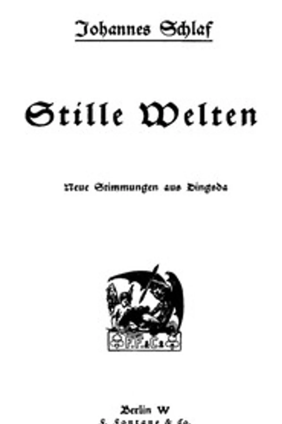 Stille Welten: Neue Stimmungen aus Dingsda, Johannes Schlaf