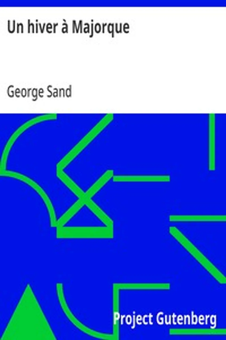 Un hiver à Majorque, George Sand