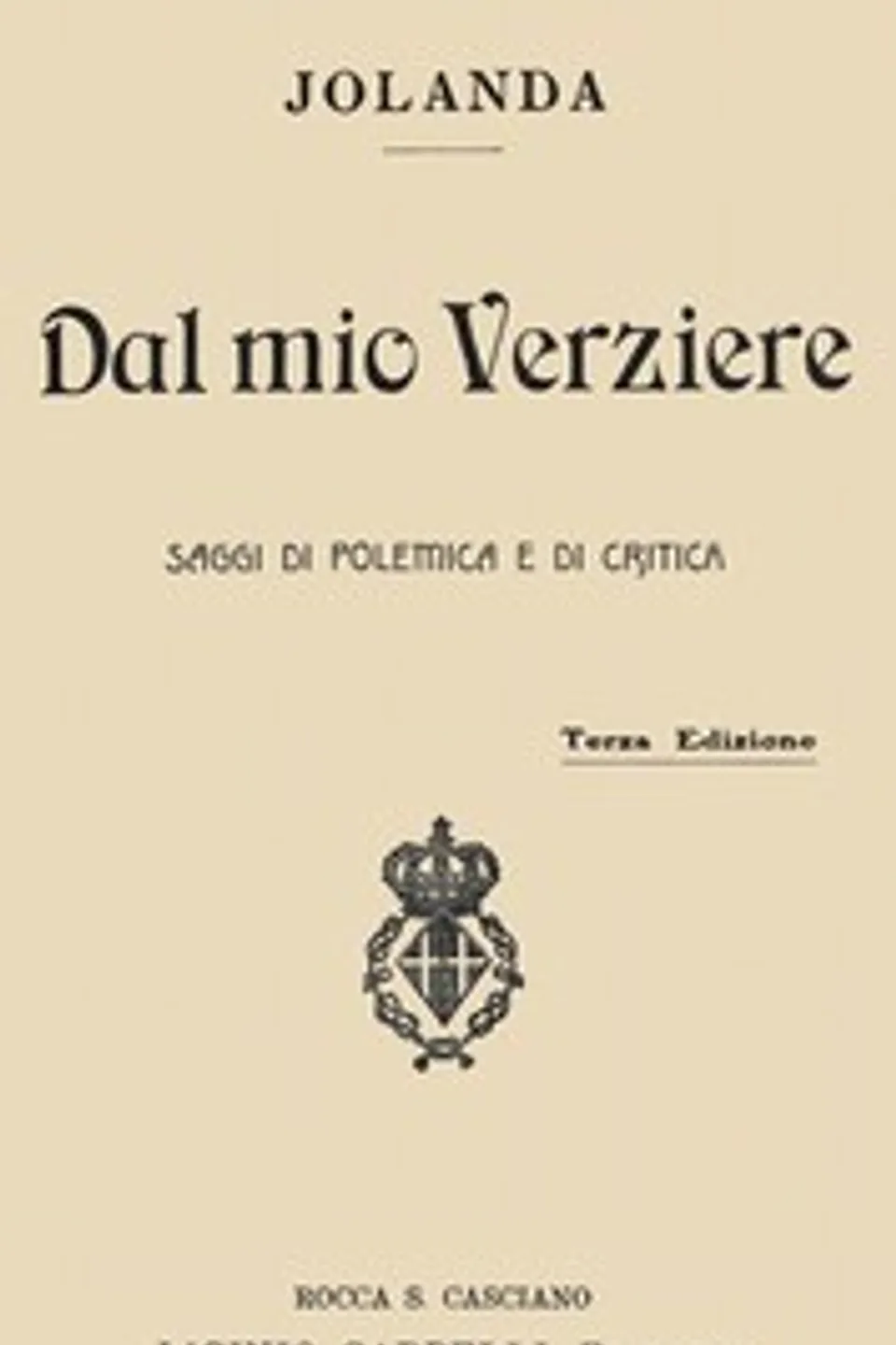 Dal mio verziere : saggi di polemica e di critica, Jolanda