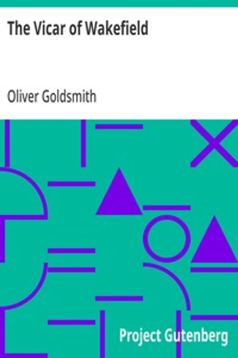 The Vicar of Wakefield, Oliver Goldsmith