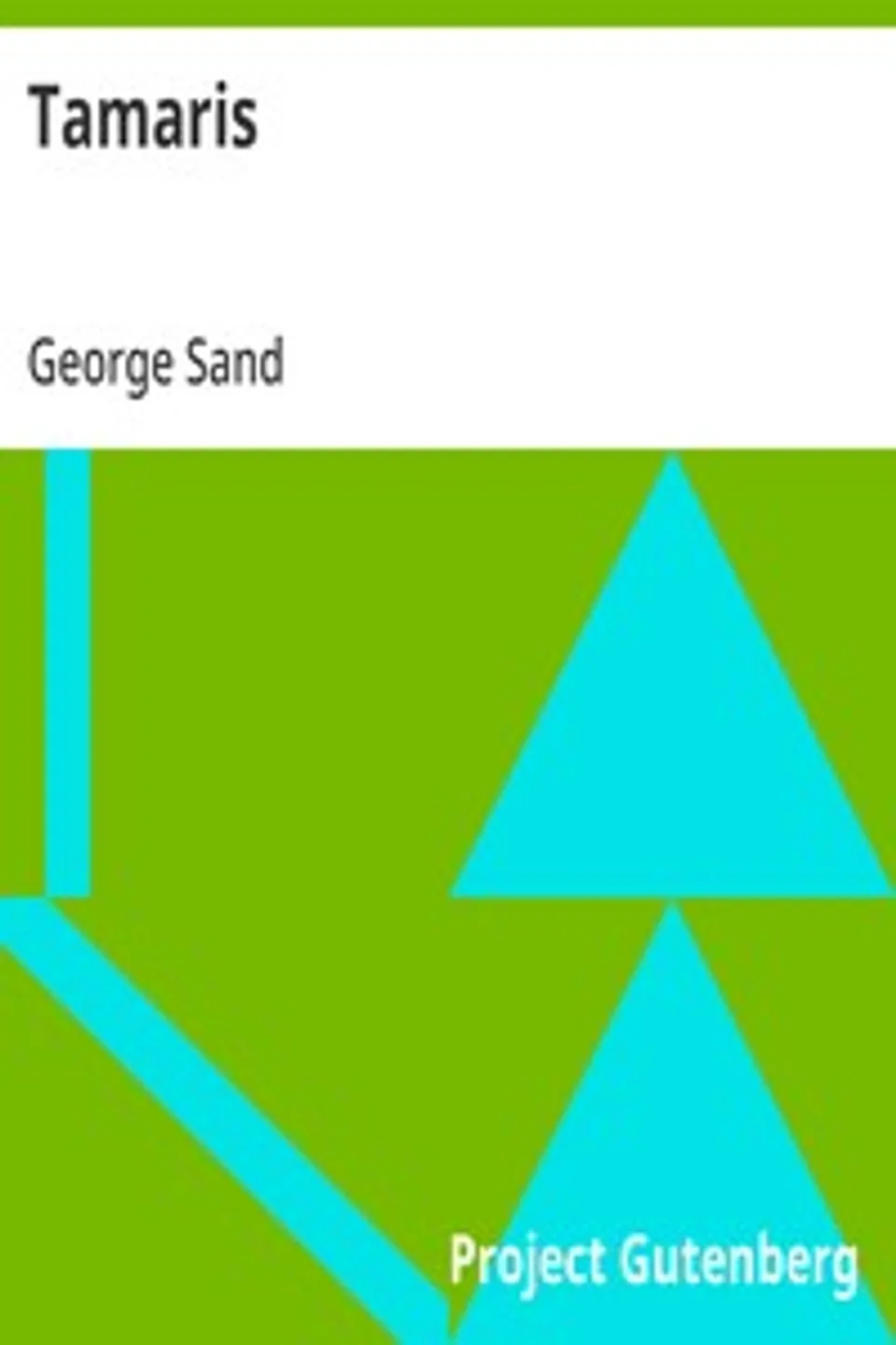Tamaris, George Sand