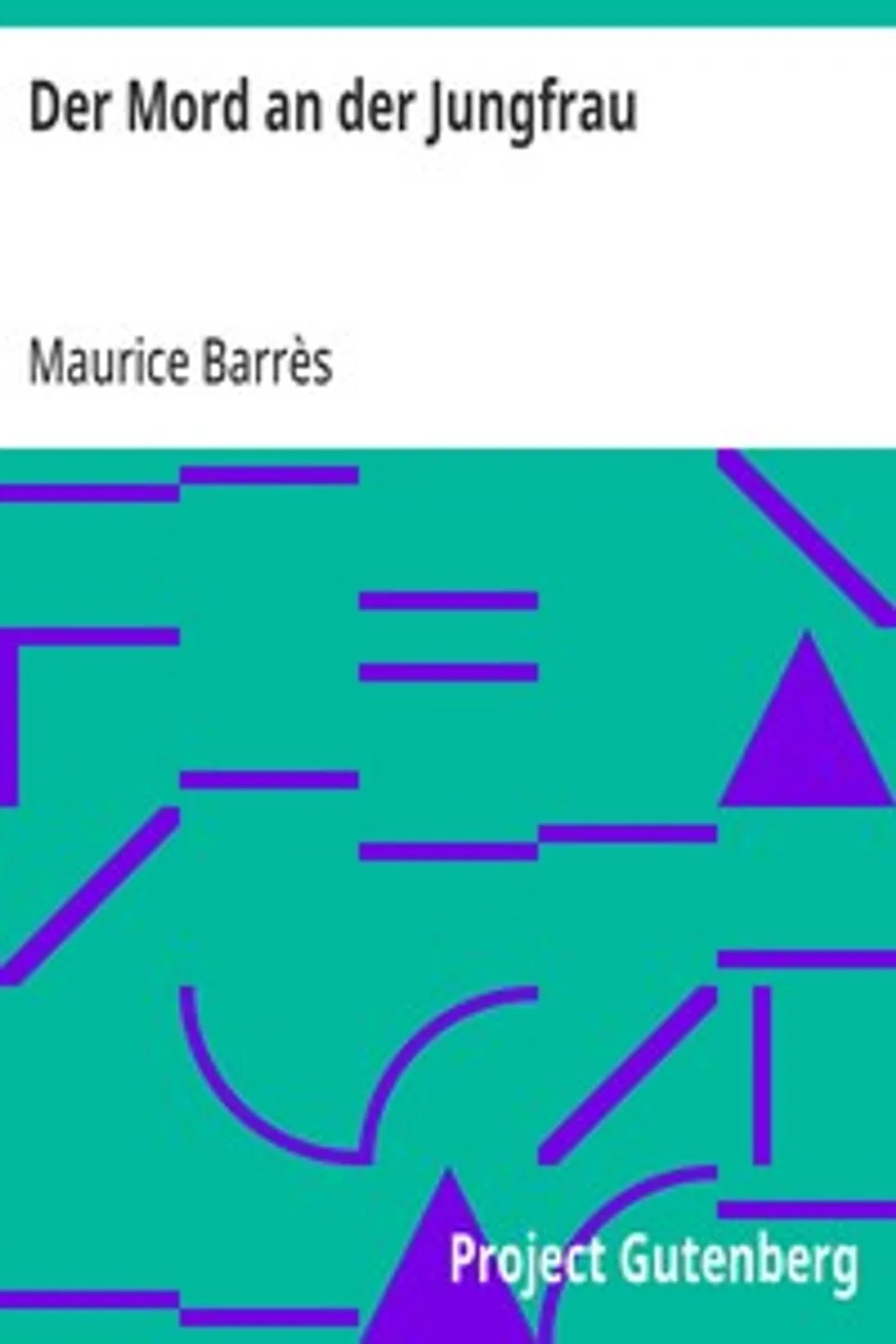 Der Mord an der Jungfrau, Maurice Barrès
