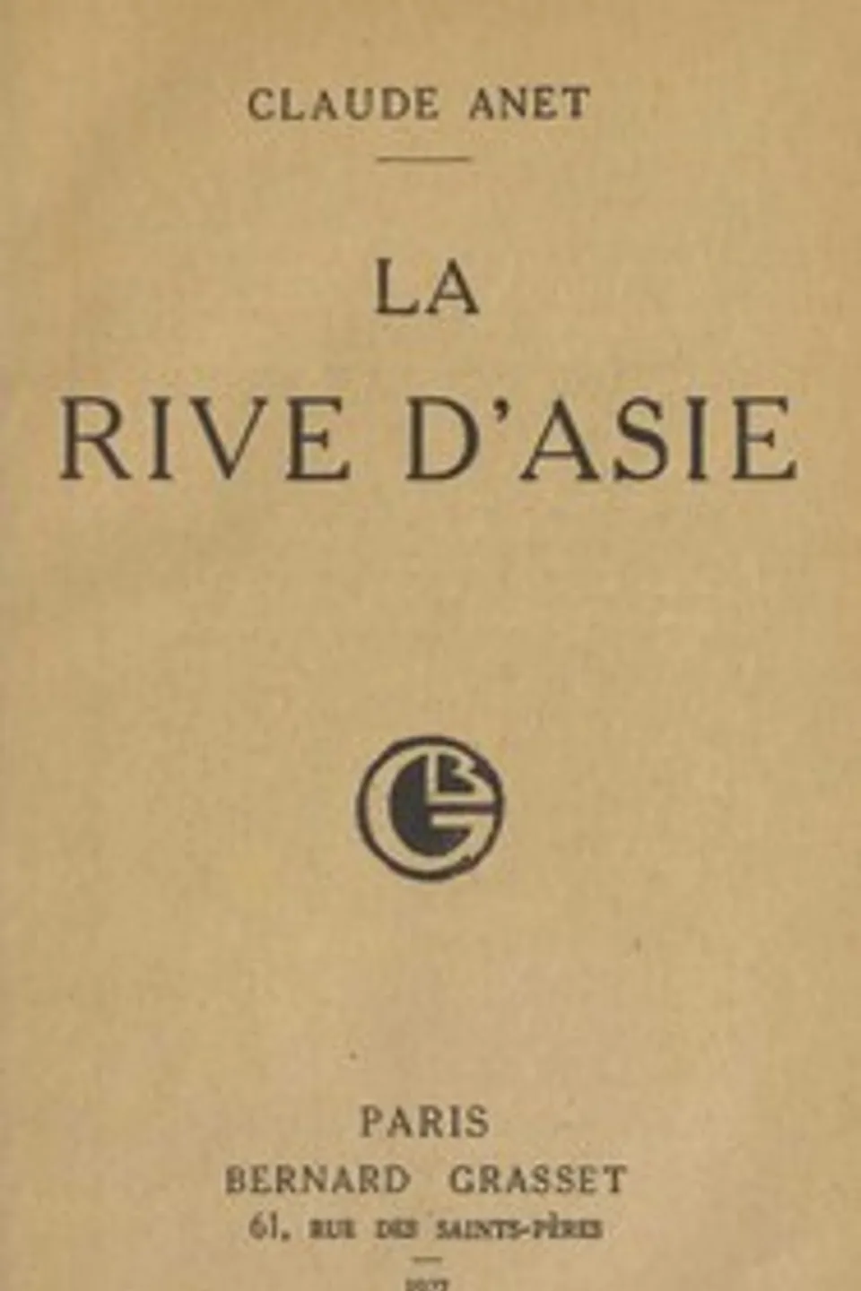 La rive d'Asie, Claude Anet