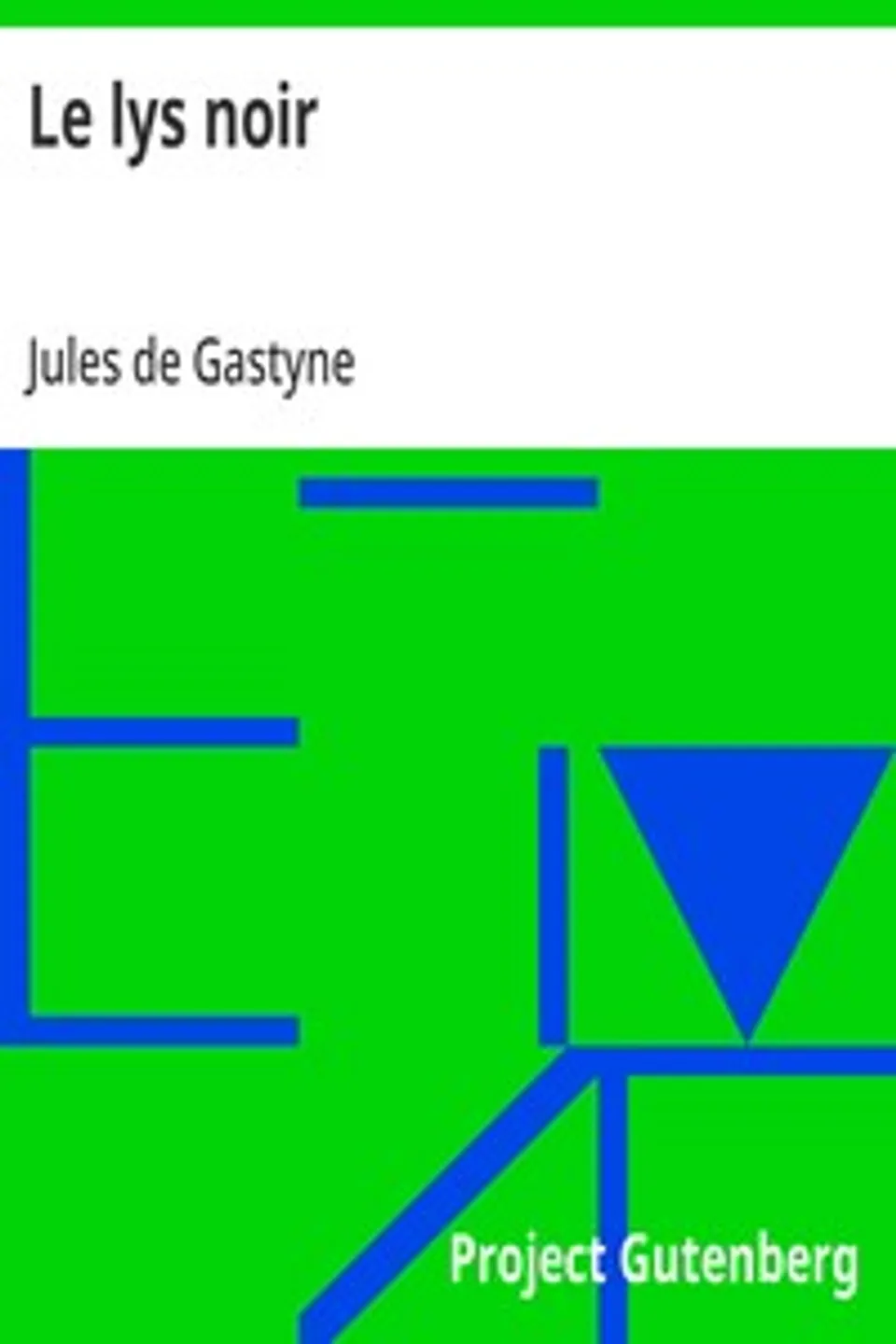Le lys noir, Jules de Gastyne