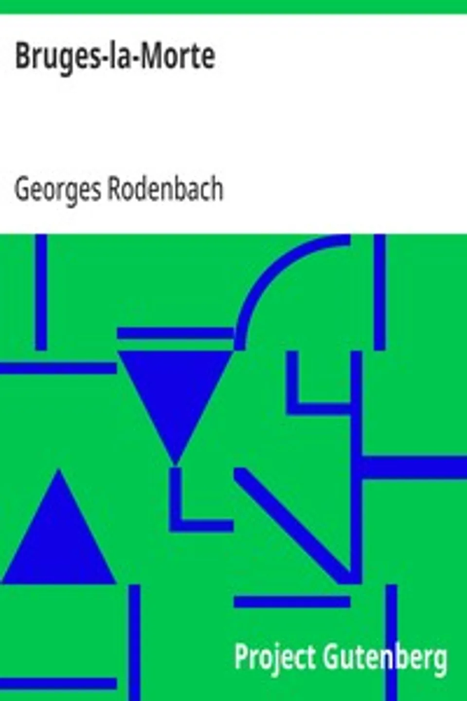 Bruges-la-Morte, Georges Rodenbach