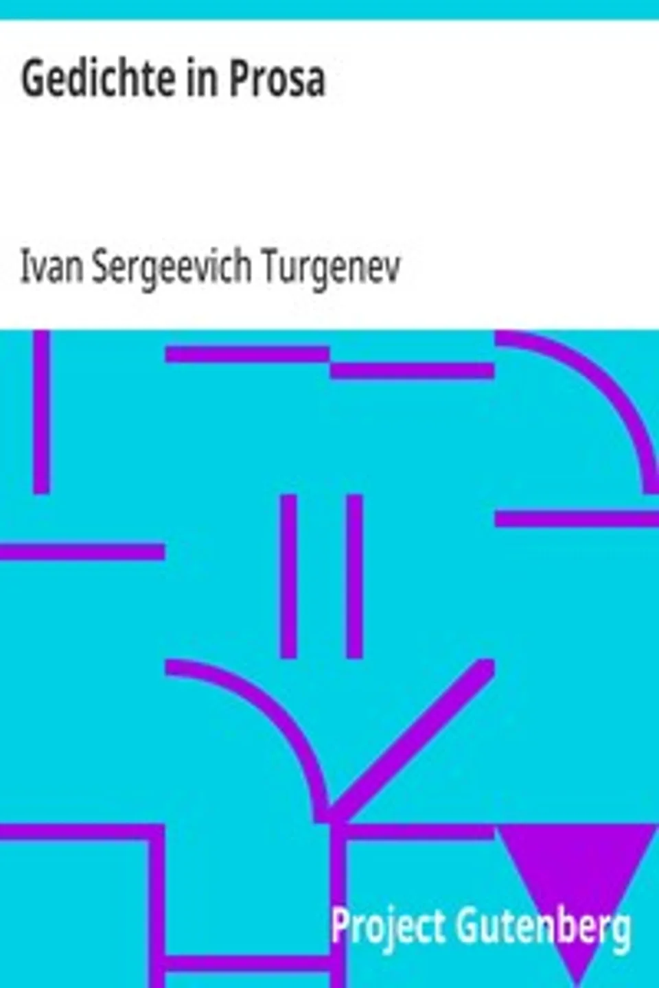 Gedichte in Prosa, Ivan Sergeevich Turgenev
