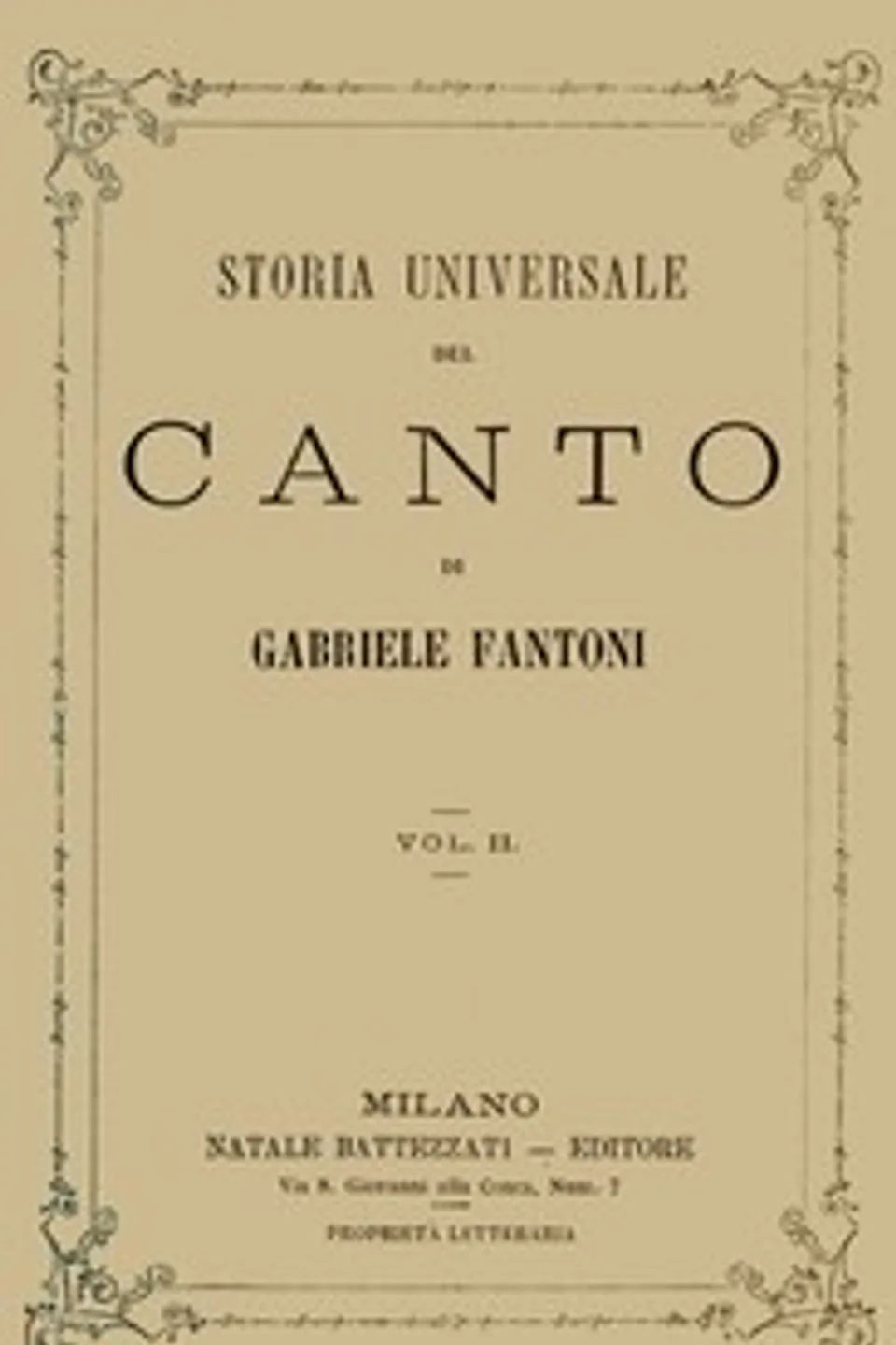 Storia universale del canto, Vol. 2 (of 2), Gabriele Fantoni