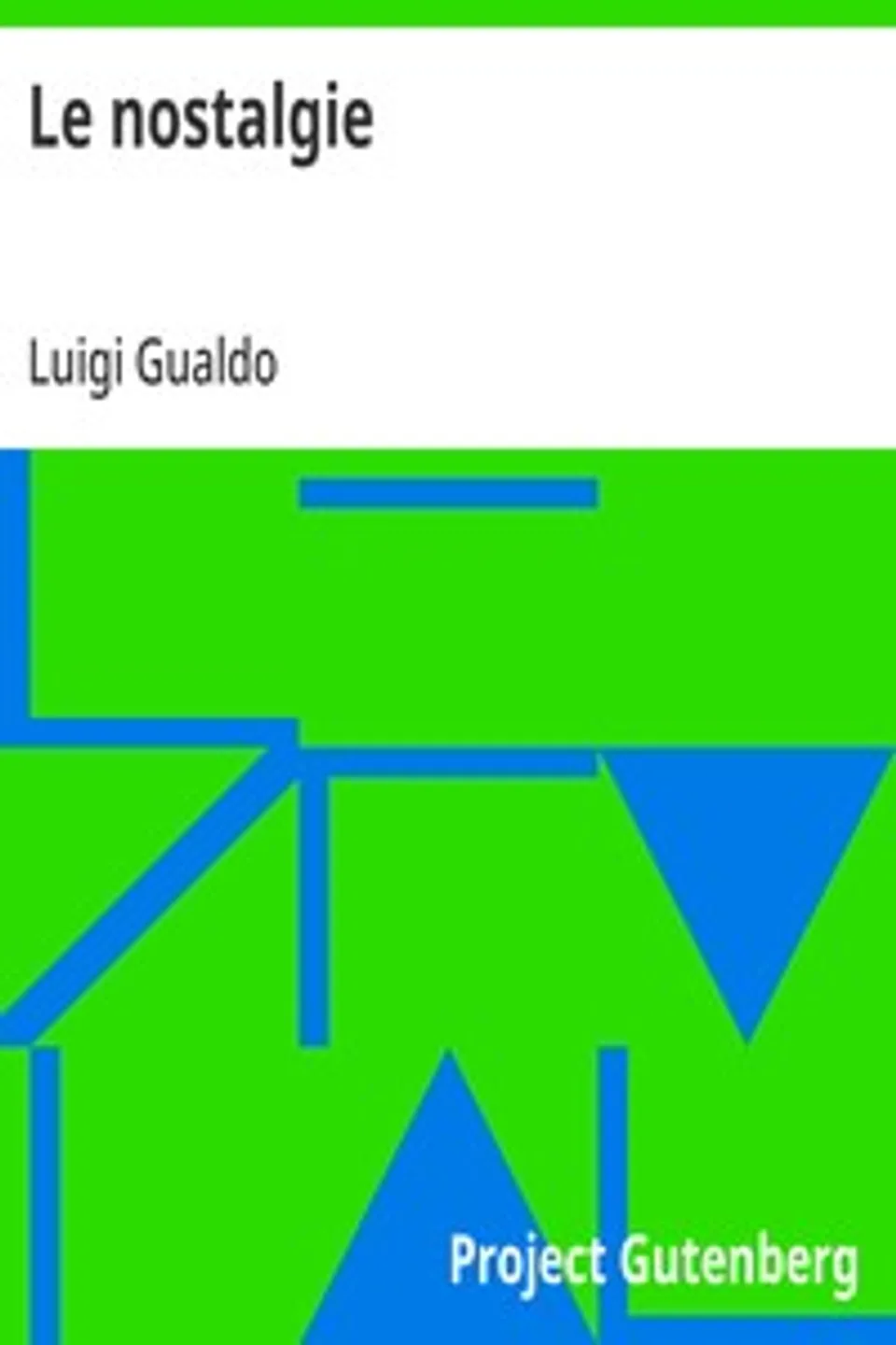 Le nostalgie, Luigi Gualdo