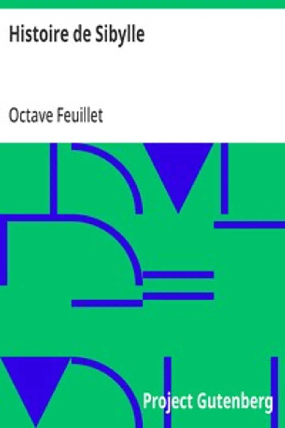 Histoire de Sibylle, Octave Feuillet