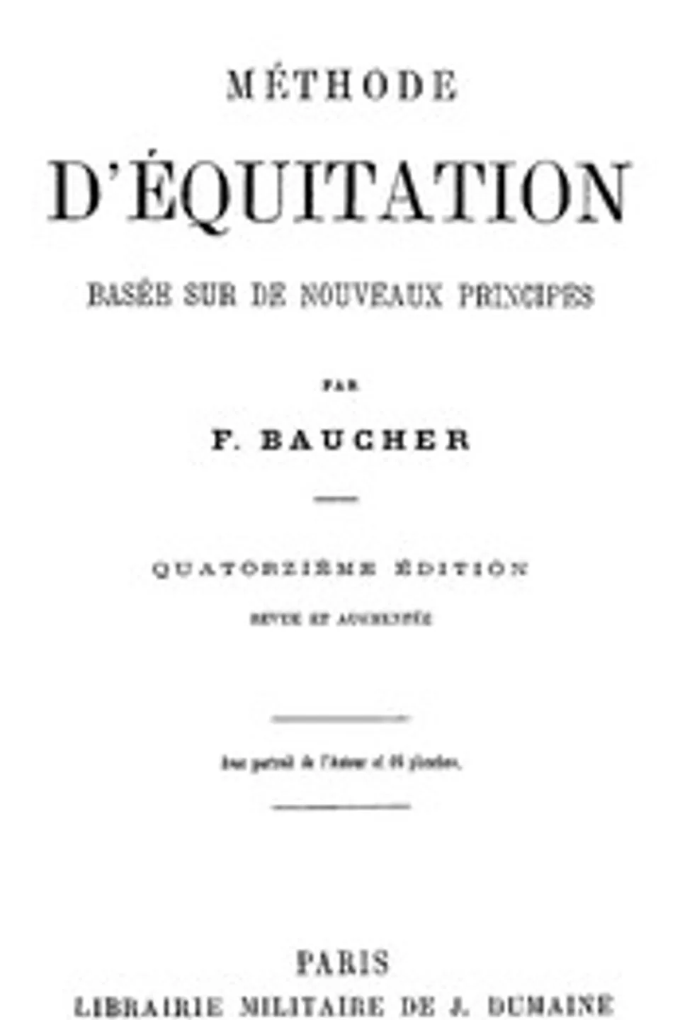Méthode d'équitation basée sur de nouveaux principes, François Baucher