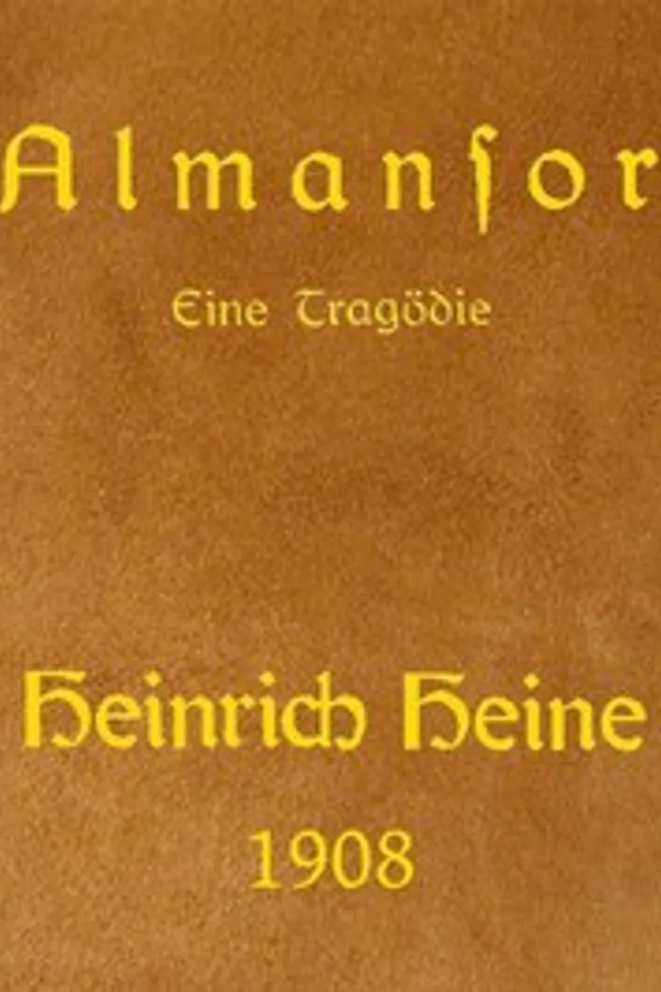 Almansor, Heinrich Heine