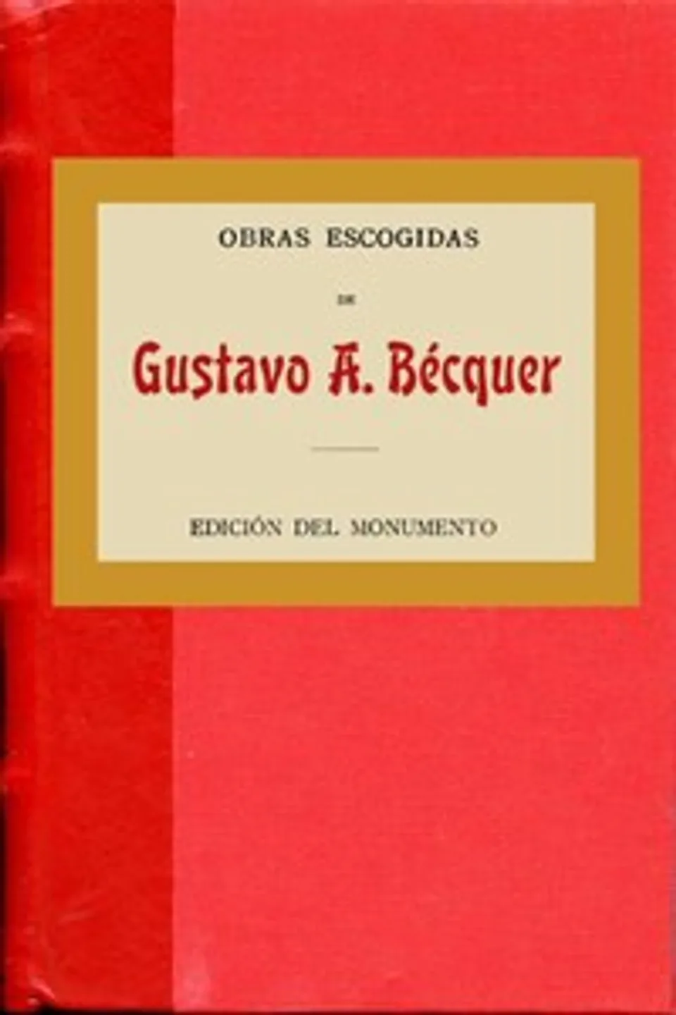 Obras escogidas, Gustavo Adolfo Bécquer