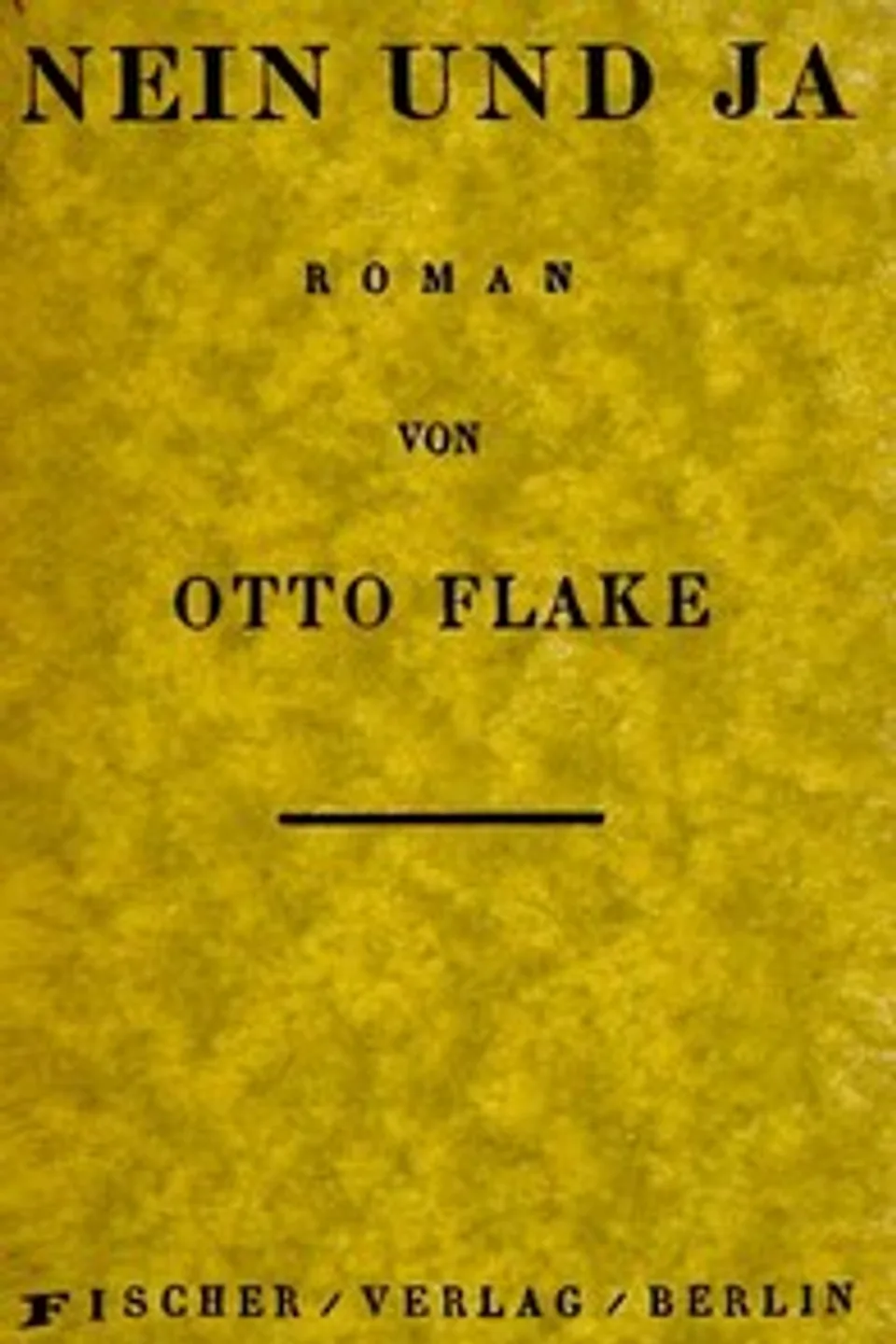 Nein und Ja, Otto Flake