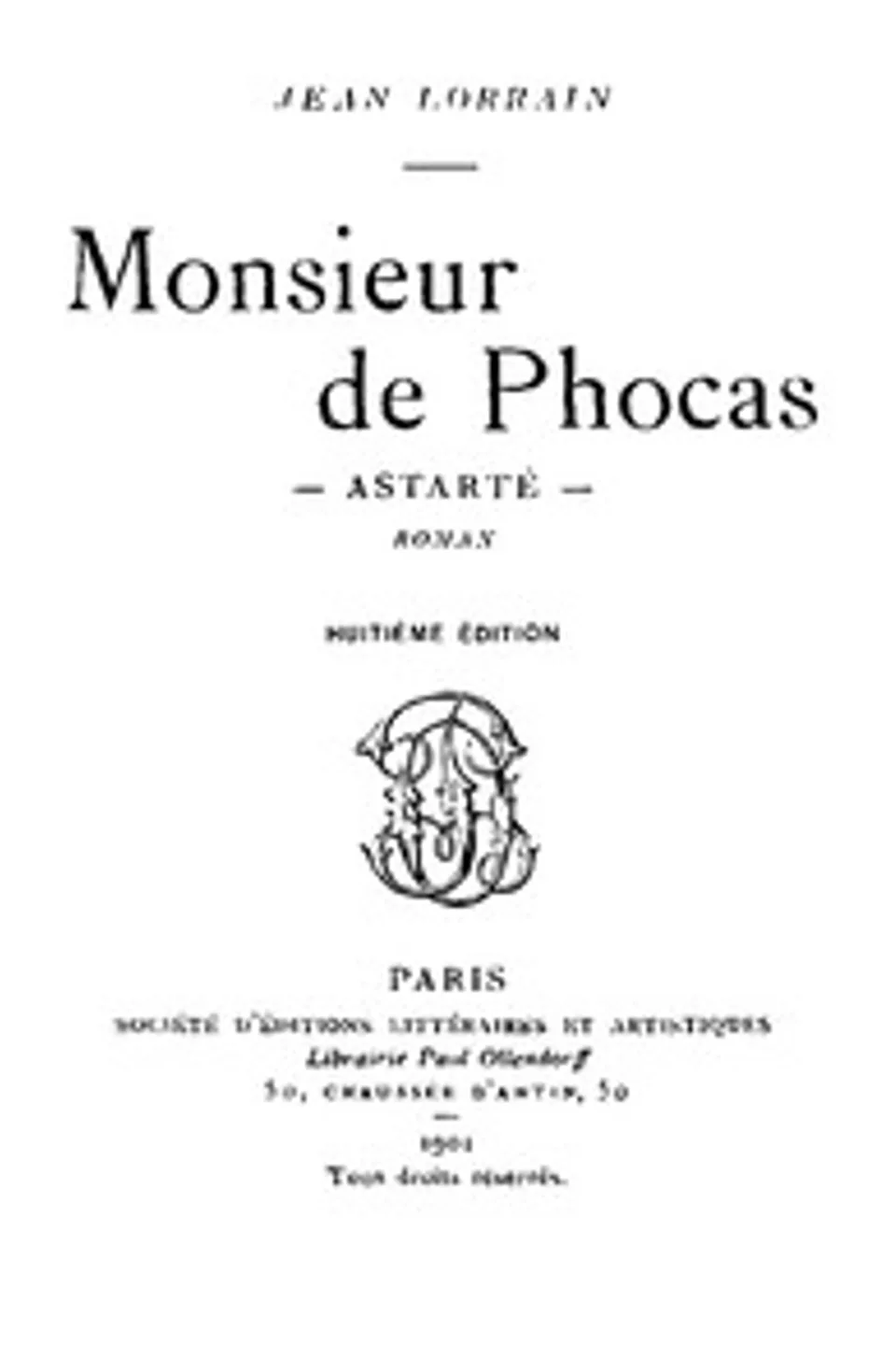 Monsieur de Phocas, Astarté, Jean Lorrain