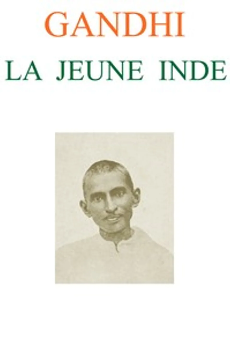 La jeune Inde, Mahatma Gandhi