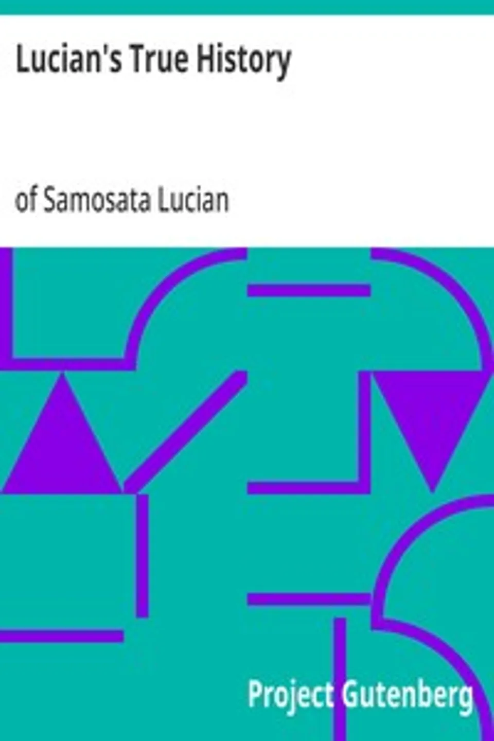 Lucian's True History, Lucian of Samosata