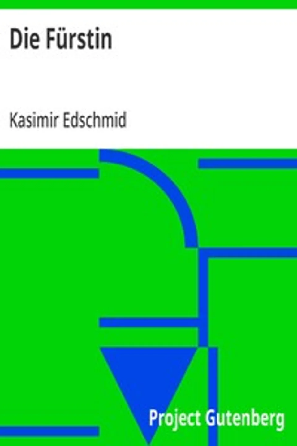 Die Fürstin, Kasimir Edschmid