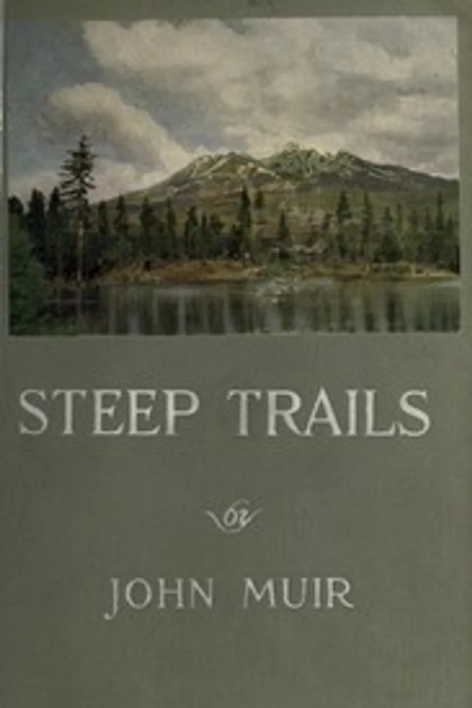 Steep Trails, John Muir