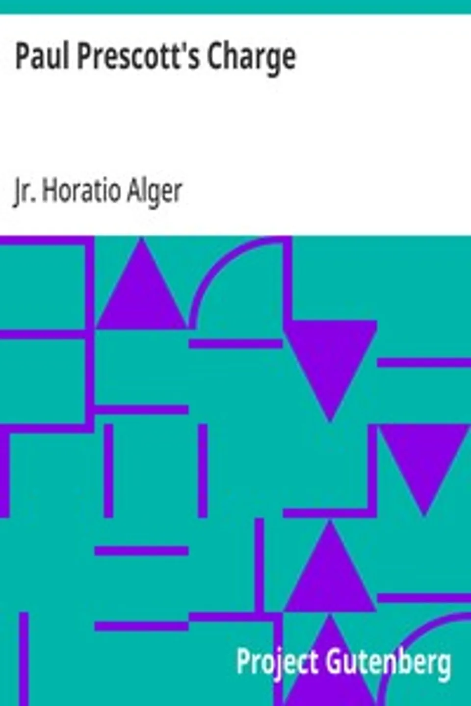 Paul Prescott's Charge, Horatio Alger