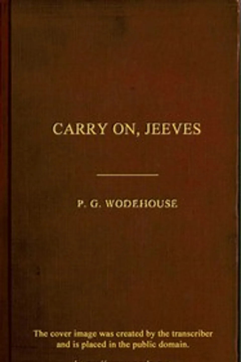 Carry On, Jeeves, P. G. (Pelham Grenville) Wodehouse