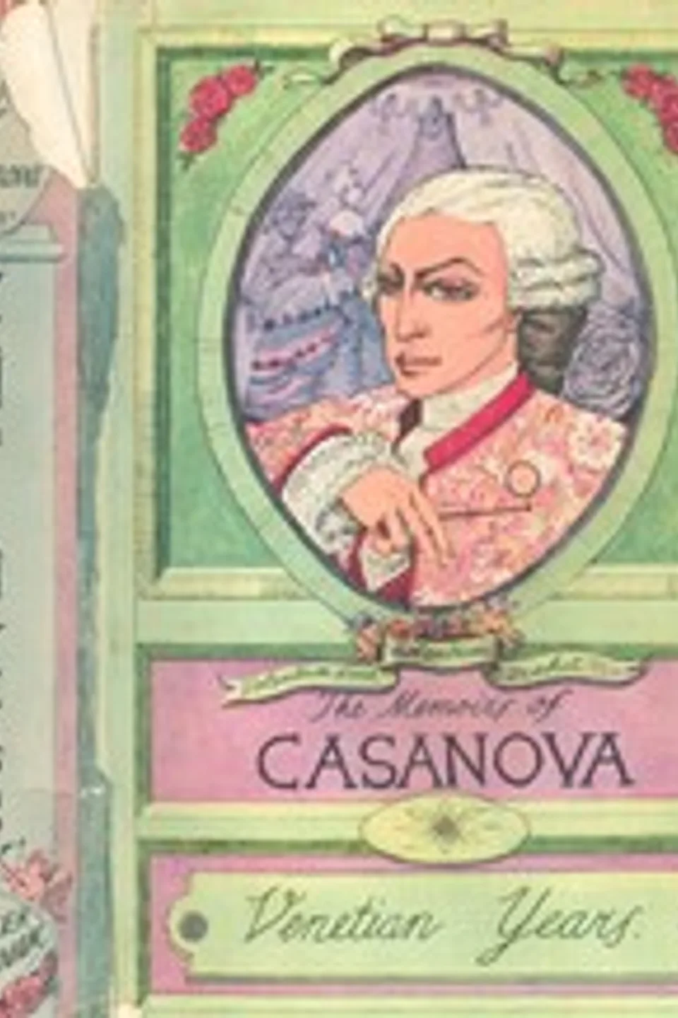 The Memoirs of Jacques Casanova de Seingalt, 1725-1798. Complete, Giacomo Casanova