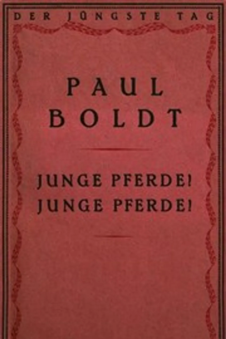 Junge Pferde! Junge Pferde!, Paul Boldt