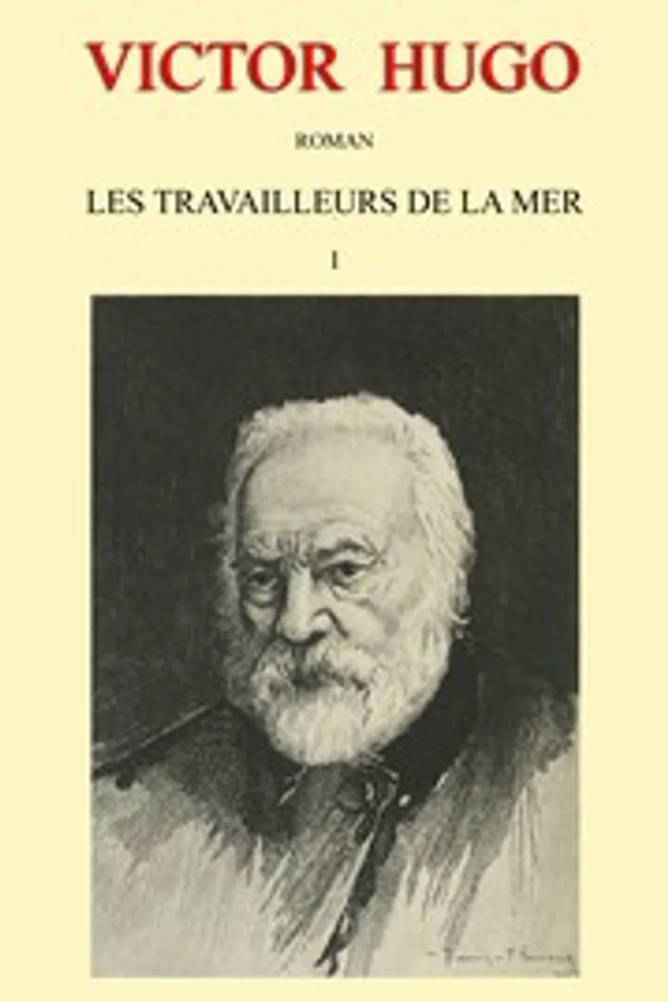 Les travailleurs de la mer - tome 1, Victor Hugo