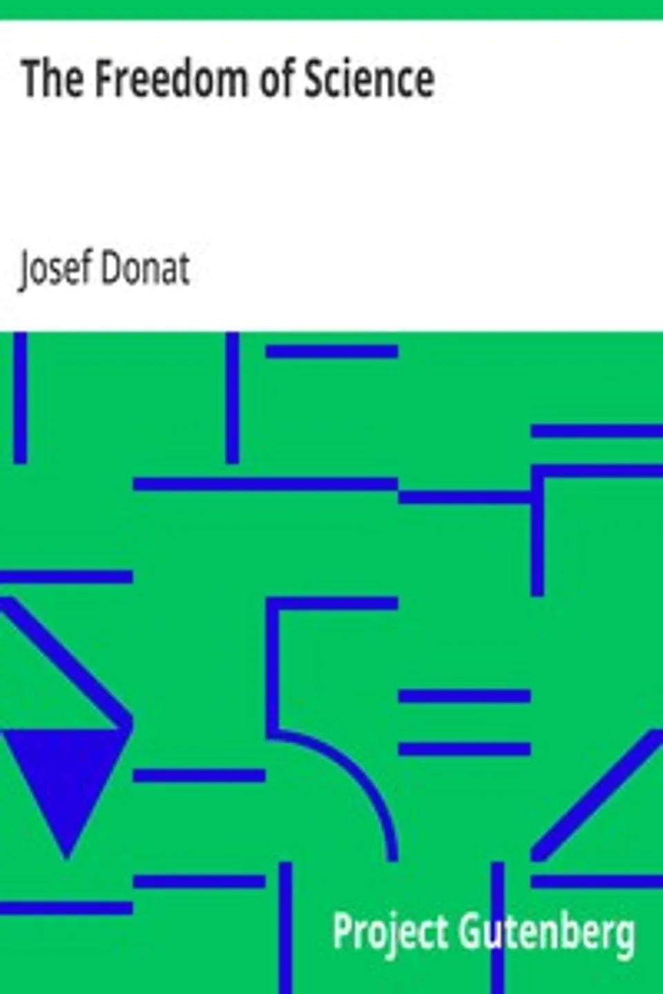 The Freedom of Science, Josef Donat