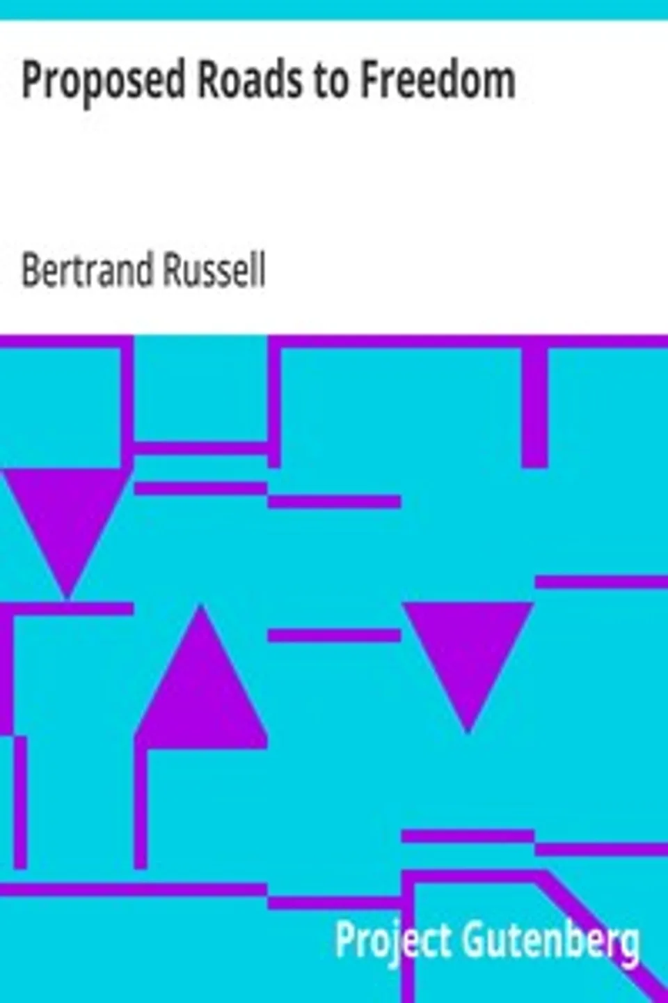 Proposed Roads to Freedom, Bertrand Russell